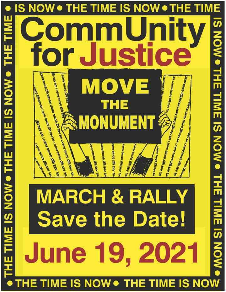 Event poster for the CommUnity for Justice Move the Monument march and rally on Juneteenth, July 19, 2021, in Easton, Maryland. The poster has a yellow background with black border that says, "The time is now." There are hands holding up a protest sign.